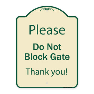 Please Do Not Block Gate