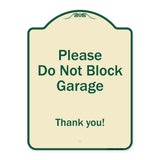 Please Do Not Block Garage, Thank You
