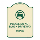 Please Do Not Block Driveway, Thanks