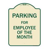 Parking For Employee Of The Month Sign