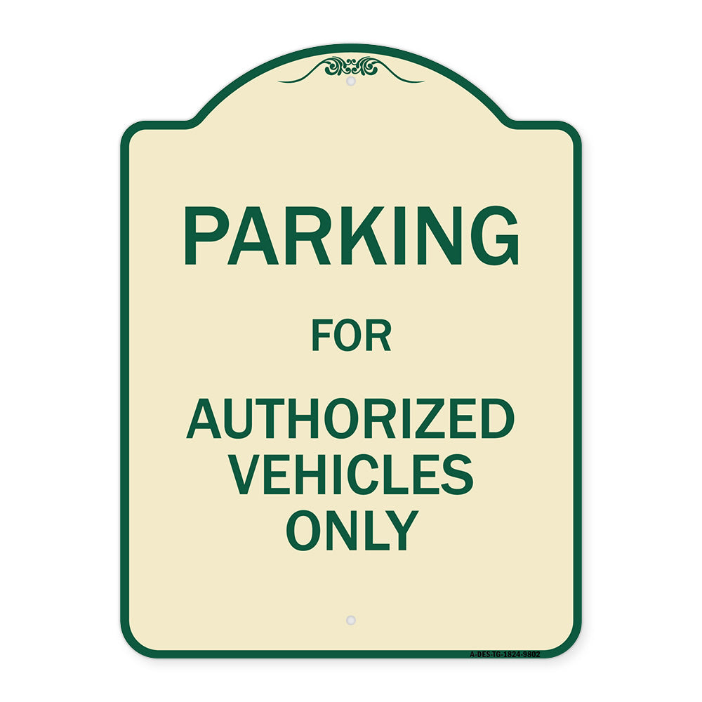 Parking For Authorized Vehicles Only Sign