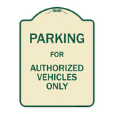 Parking For Authorized Vehicles Only Sign