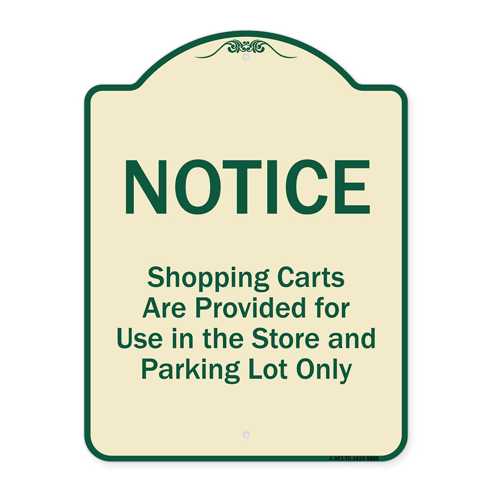 Notice - Shopping Carts Are Provided For Use In The Store And Parking Lot Only