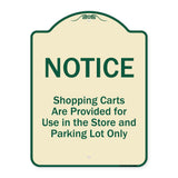 Notice - Shopping Carts Are Provided For Use In The Store And Parking Lot Only