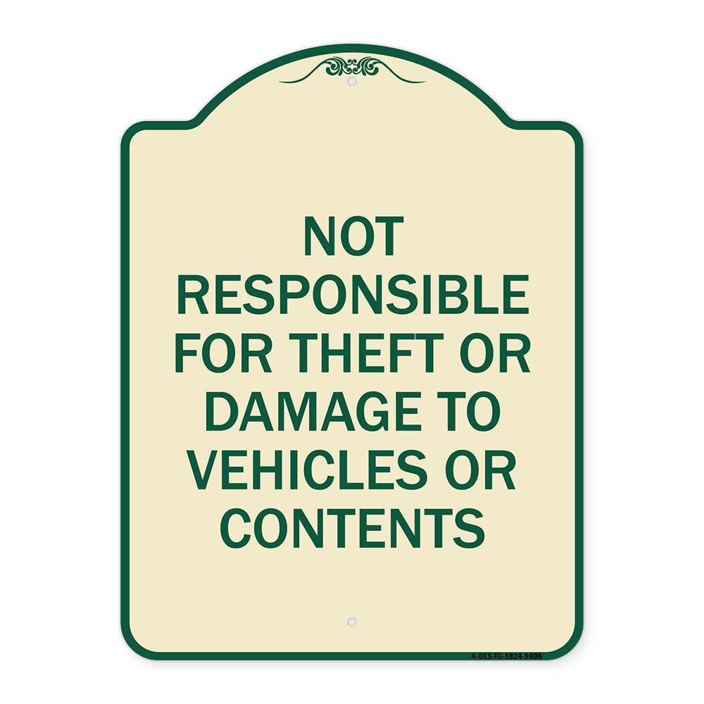Not Responsible For Theft Or Damage To Vehicles Or Contents