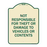 Not Responsible For Theft Or Damage To Vehicles Or Contents