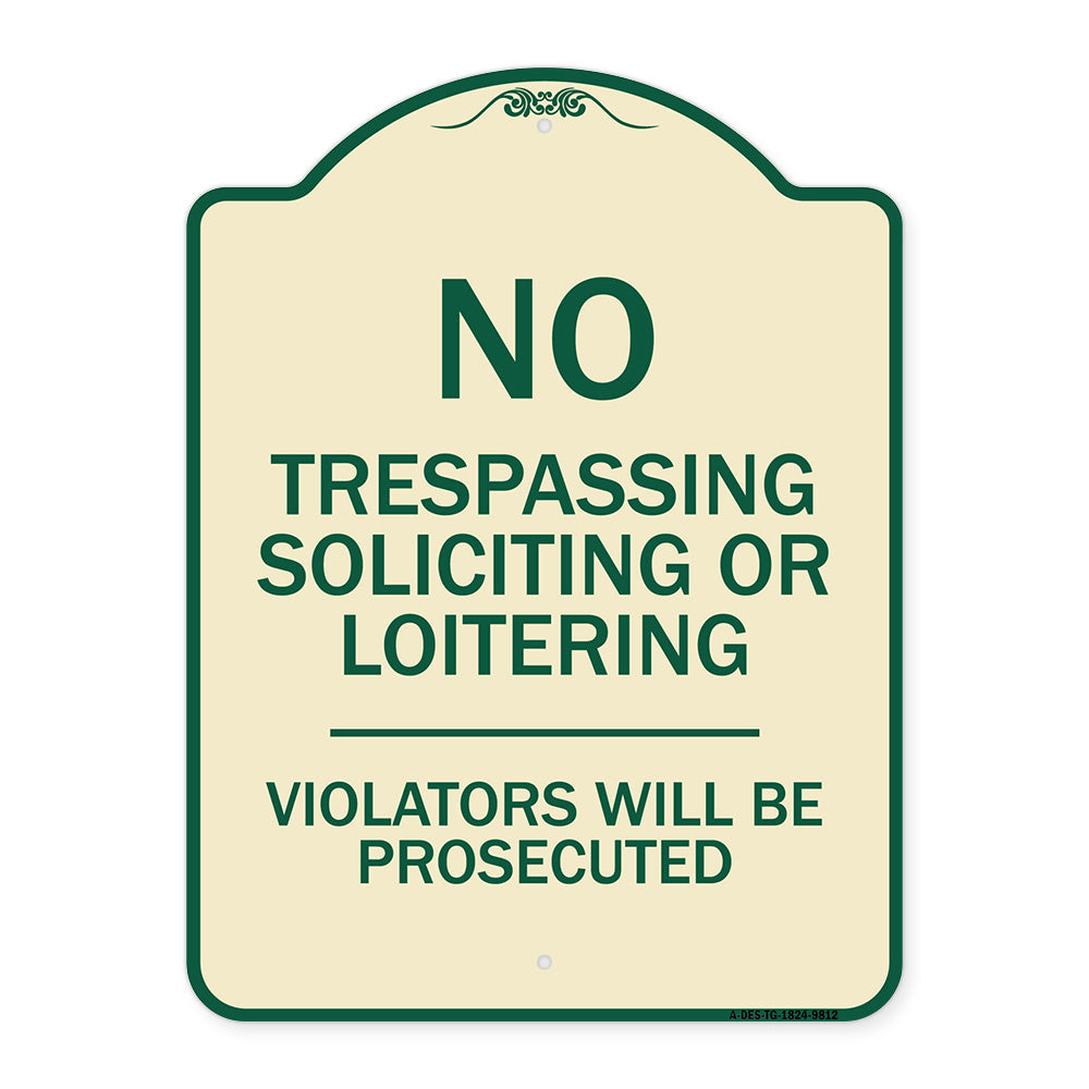 No Trespassing Soliciting Or Loitering Violators Will Be Prosecuted