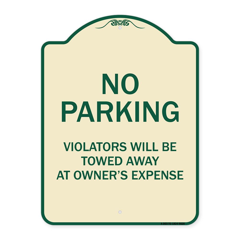 No Parking Violators Will Be Towed Away At Owner's Expense