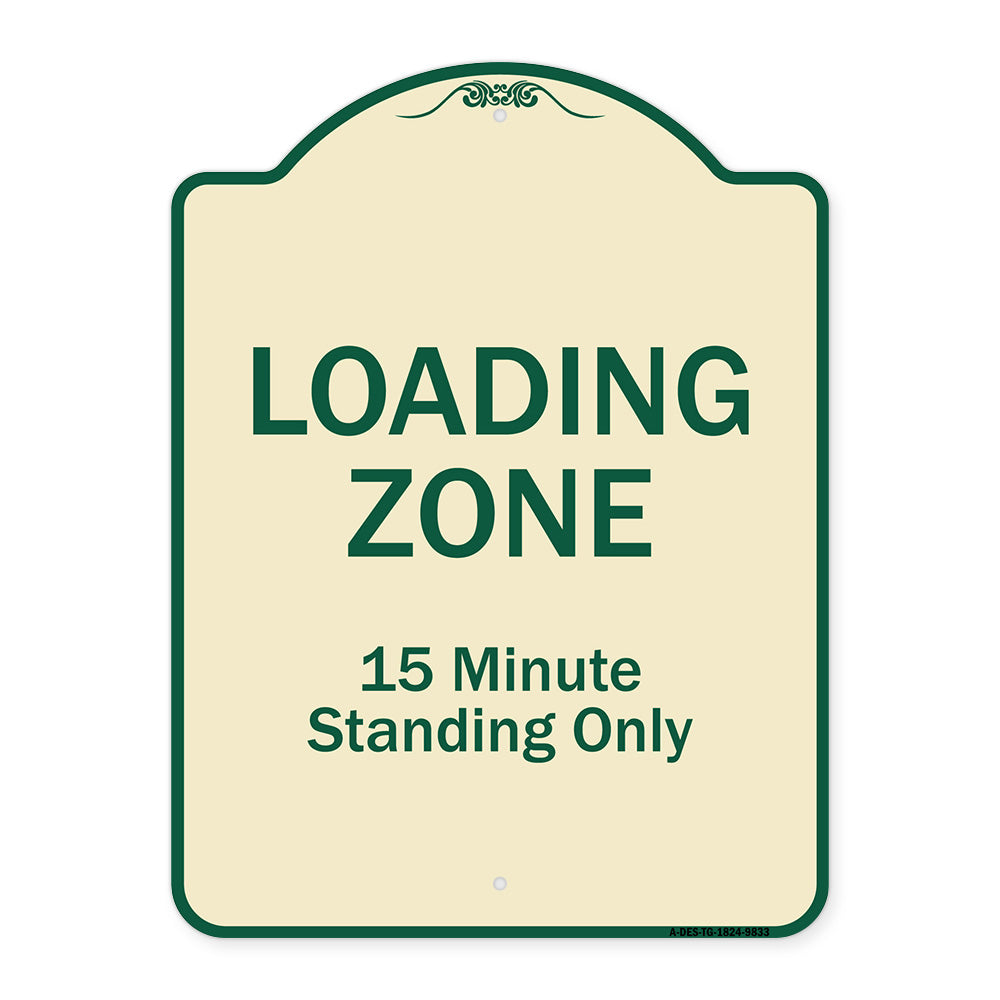 Loading Zone 15 Minutes Standing Only