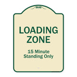 Loading Zone 15 Minutes Standing Only