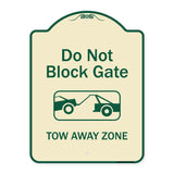 Do Not Block Gate, Tow-away Zone With Graphic