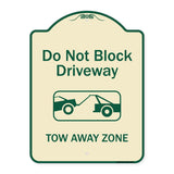 Do Not Block Driveway, Tow Away Zone