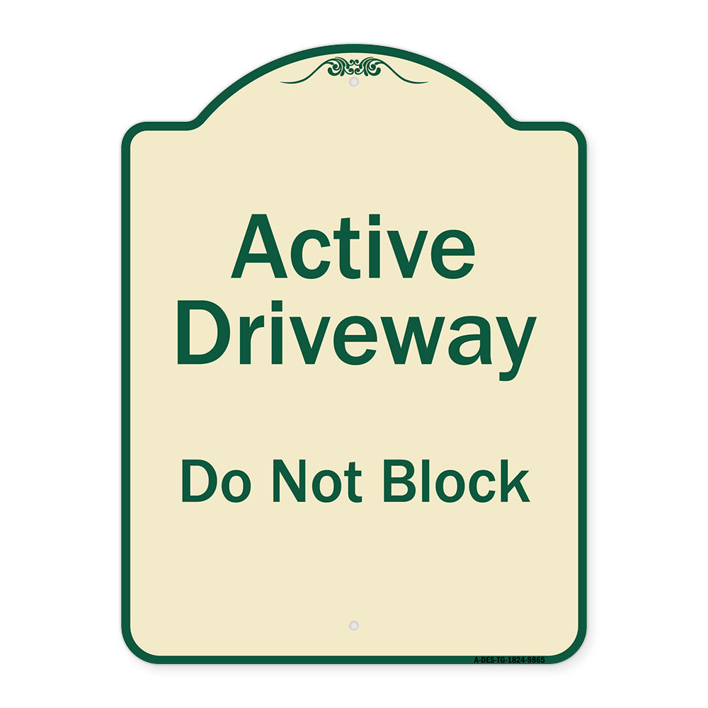 Active Driveway, Do Not Block