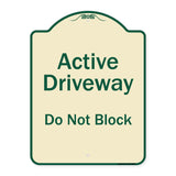 Active Driveway, Do Not Block