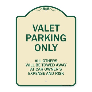 Valet Parking Only All Others Will Be Towed Away At Car Owner's Expense And Risk