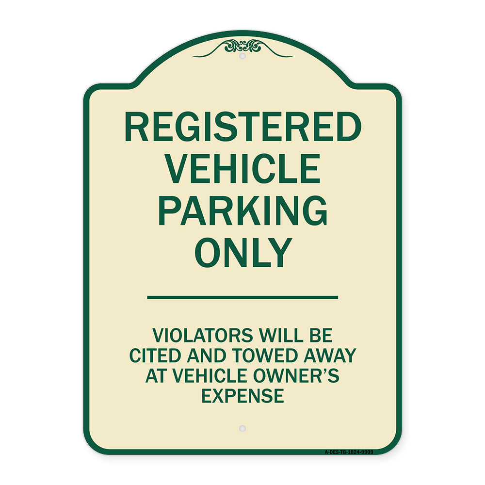 Registered Vehicle Parking Only Violators Will Be Cited And Towed Away At Vehicle Owner's Expense