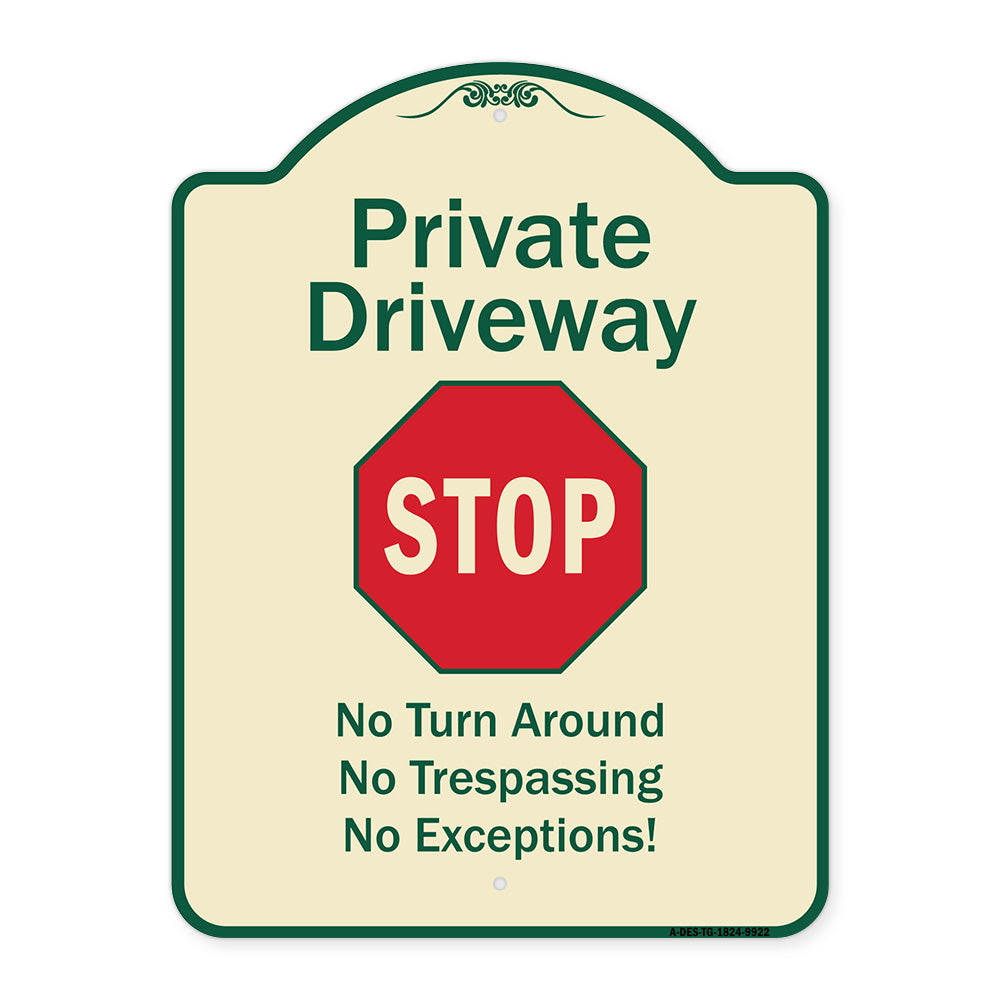 Private Driveway No Turn Around Or Trespassing No Exceptions With Stop