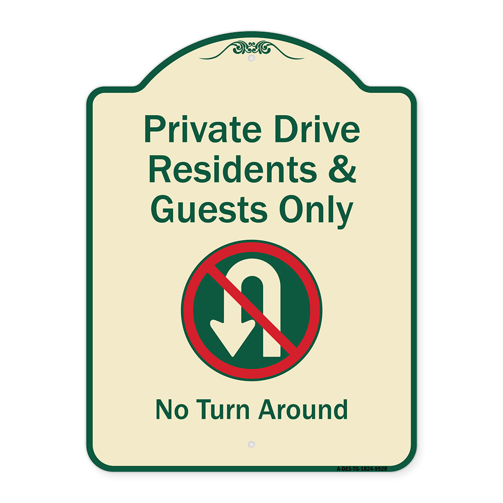 Private Drive Residents And Guests Only No Turn Around With Symbol
