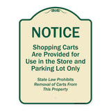 Notice - Shopping Carts Are Provided For Use In The Store And Parking Lot Only