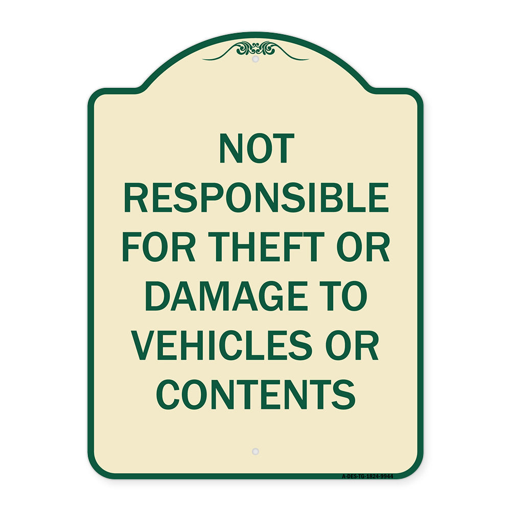 Not Responsible For Theft Or Damage To Vehicles Or Contents