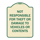 Not Responsible For Theft Or Damage To Vehicles Or Contents