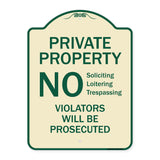 No Soliciting Loitering Trespassing. Violators Will Be Prosecuted