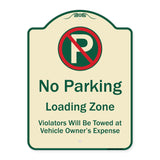 No Parking Loading Zone Violators Will Be Towed At Vehicle Owner Expense