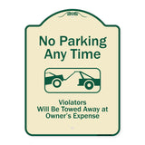 No Parking Any Time, Violators Will Be Towed Away