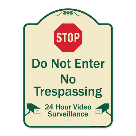 Do Not Enter, 24 Hour Video Surveillance
