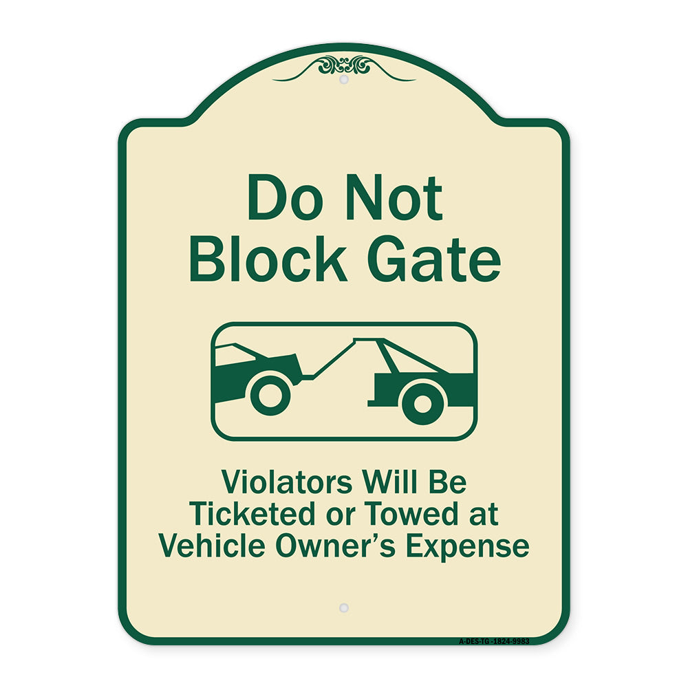 Do Not Block Gate Violators Will Be Ticketed Towed At Vehicle Owner Expense With Graphic