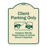 Client Parking Only Violators Will Be Towed Away At Owner Expense With Graphic