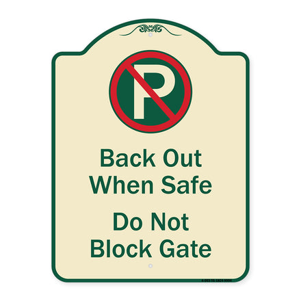Back Out When Safe Do Not Block Gate With No Parking Symbol