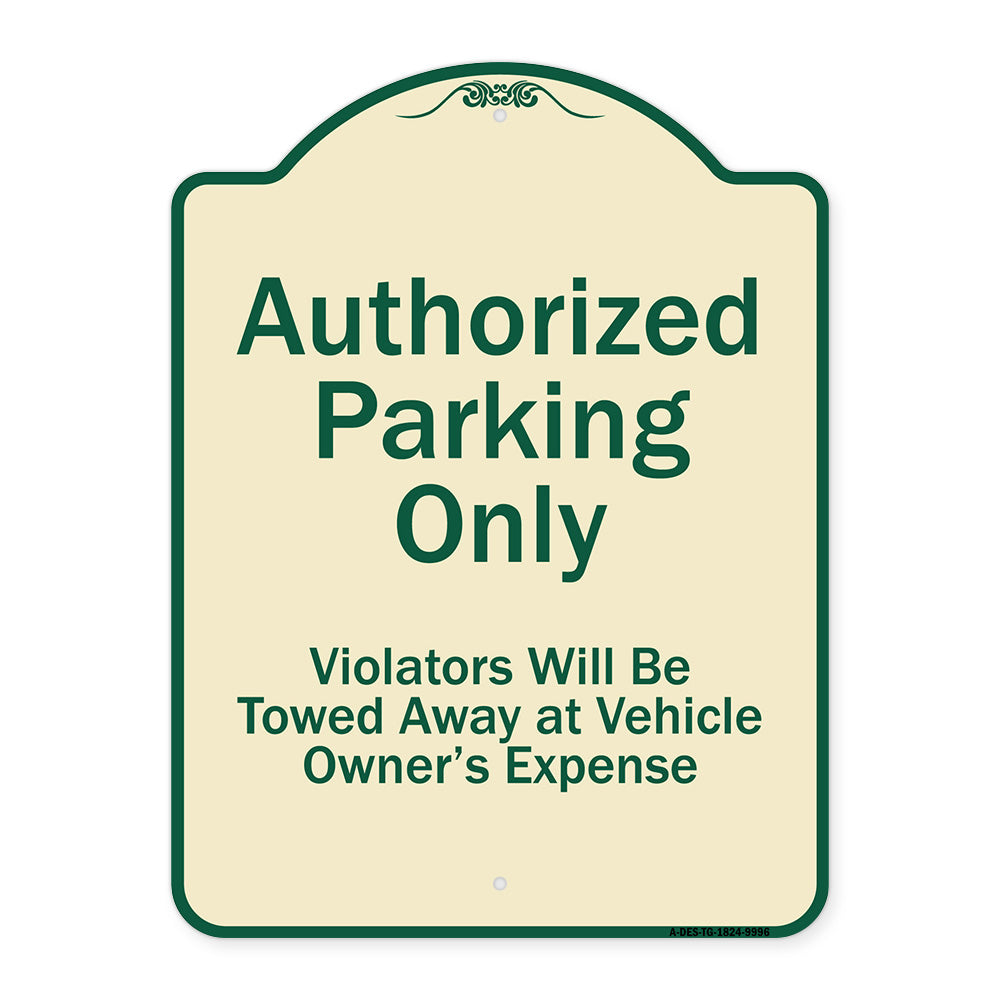 Authorized Parking Only Violators Will Be Towed Away At Owner Expense