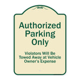 Authorized Parking Only Violators Will Be Towed Away At Owner Expense
