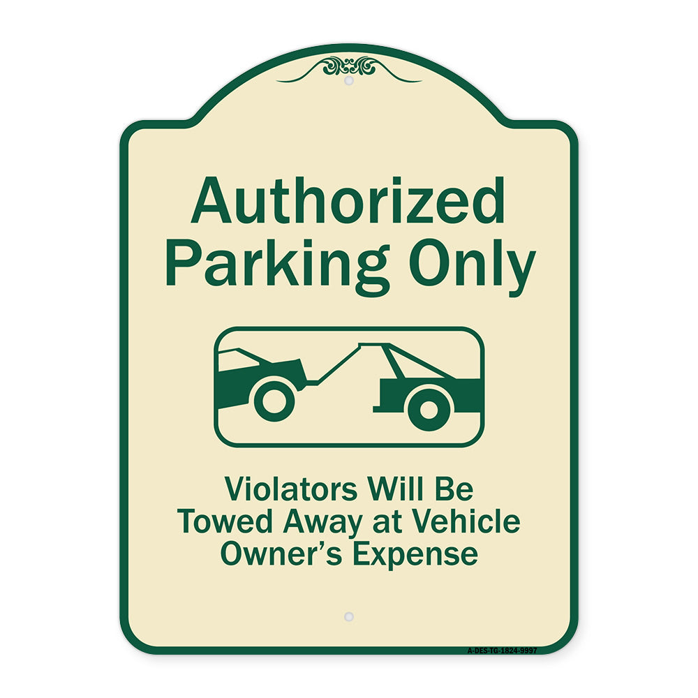 Authorized Parking Only Violators Will Be Towed Away At Owner Expense With Graphic