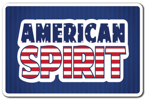 AMERICAN SPIRIT Sign