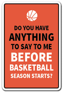 BASKETBALL SEASON STARTS Sign