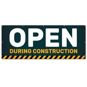 Open During Construction Banner