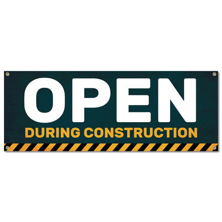 Open During Construction Banner