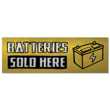Batteries Sold Here Banner
