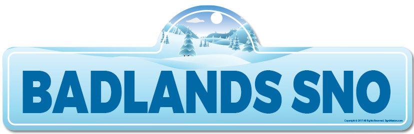 Badlands Sno Street Sign
