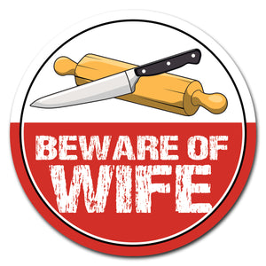 Beware Of Wife Circle