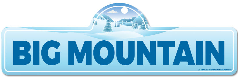 Big Mountain Street Sign