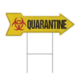 Quarantine Arrow Sign