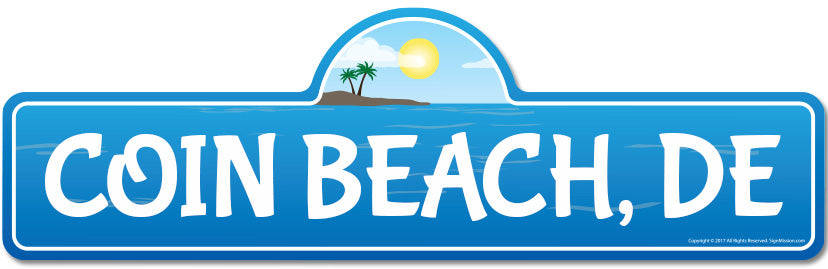 Coin, DE Delaware Beach Street Sign