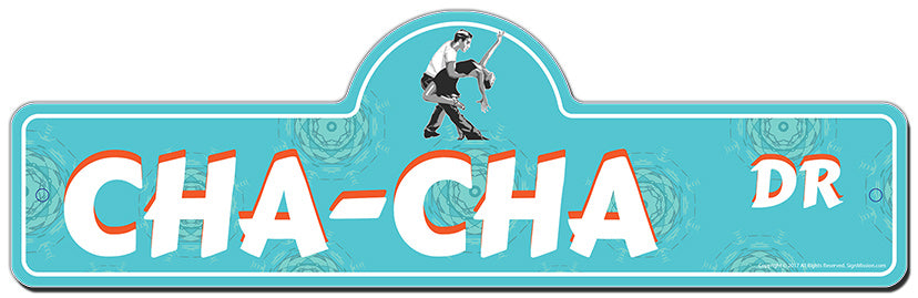 Cha-cha Street Sign
