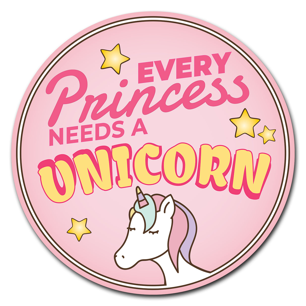 Every Princess Needs A Unicorn Circle