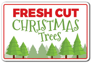 FRESH CUT CHRISTMAS TREES Novelty Sign