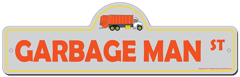 Garbage Man Street Sign