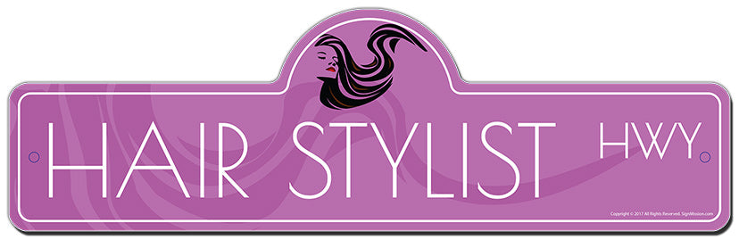 Hair Stylist Street Sign